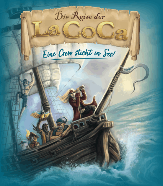 Die Reise der LaCoCa - Eine Crew sticht in See!